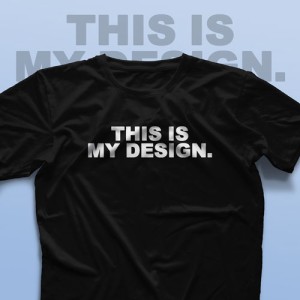 تیشرت This is My Design #2