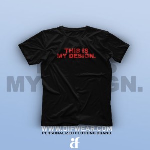 تیشرت This is My Design #2
