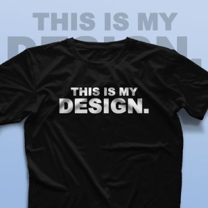 تیشرت This is My Design #3