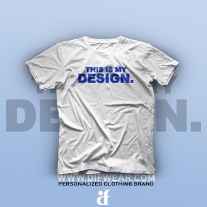 تیشرت This is My Design #3
