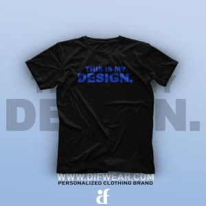 تیشرت This is My Design #3