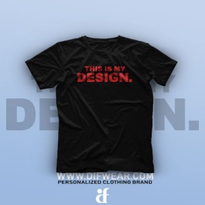 تیشرت This is My Design #3