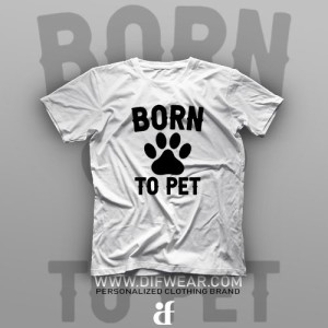 تیشرت Born To Pet