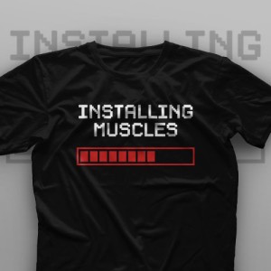تیشرت Installing Muscles