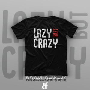 تیشرت Lazy But Crazy