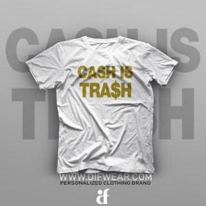 تیشرت Cash is Trash