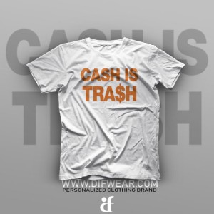 تیشرت Cash is Trash