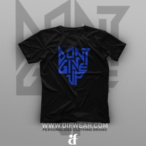 تیشرت Don't Give Up #1