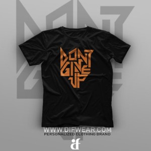 تیشرت Don't Give Up #1
