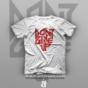 تیشرت Don't Give Up #1