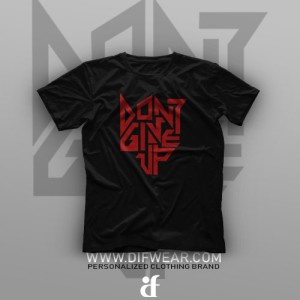 تیشرت Don't Give Up #1