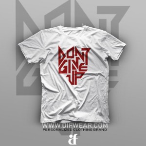 تیشرت Don't Give Up #1