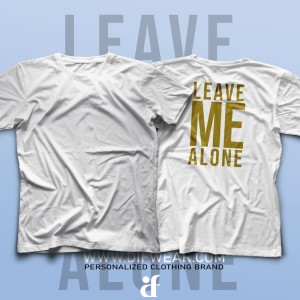 تیشرت Leave Me Alone #2