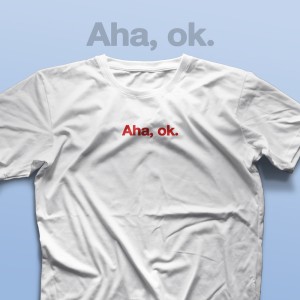 تیشرت Aha, Ok