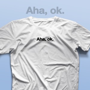 تیشرت Aha, Ok
