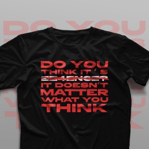 تیشرت Do You Think