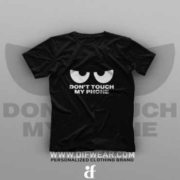 تیشرت Don't Touch My Phone