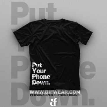 تیشرت Put Your Phone Down