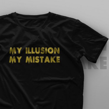 تیشرت My Illusion, My Problem