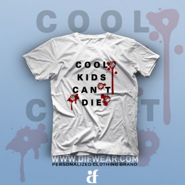 تیشرت Cool Kids Can't Die