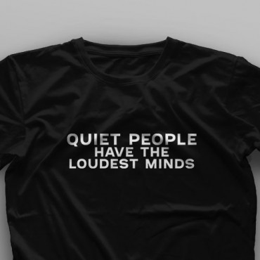تیشرت Quiet People Have The Loudest Mind #2