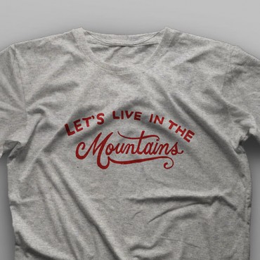 تیشرت Let's Live In The Mountains
