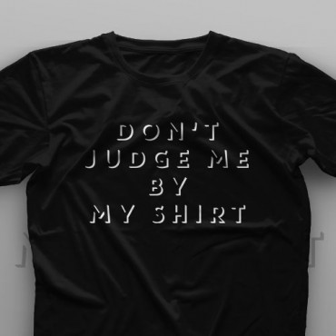 تیشرت Don't Judge Me #5