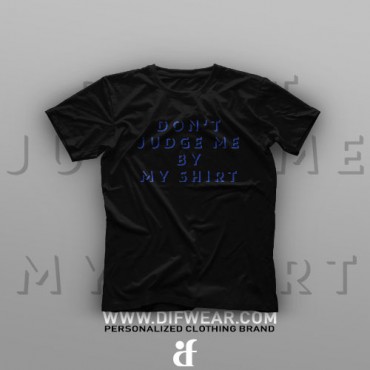 تیشرت Don't Judge Me #XX