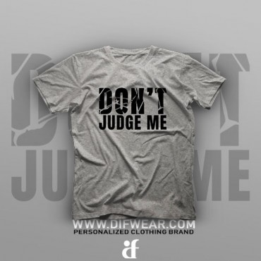 تیشرت Don't Judge Me #XX
