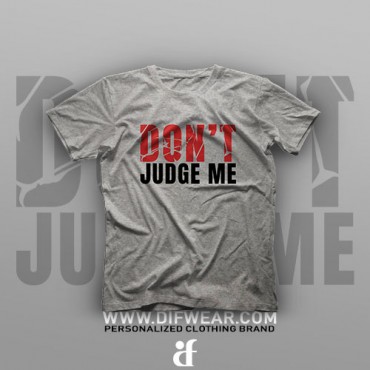 تیشرت Don't Judge Me #XX