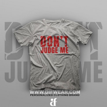تیشرت Don't Judge Me #XX