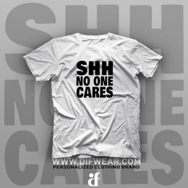 تیشرت Shh No One Cares