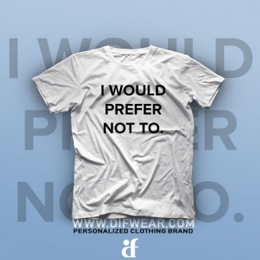 تیشرت I Would Prefer Not To