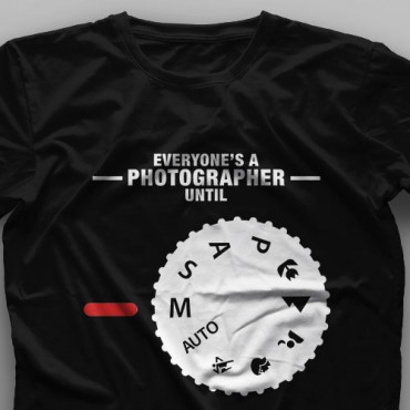 تیشرت Everyone's a Photographer Until