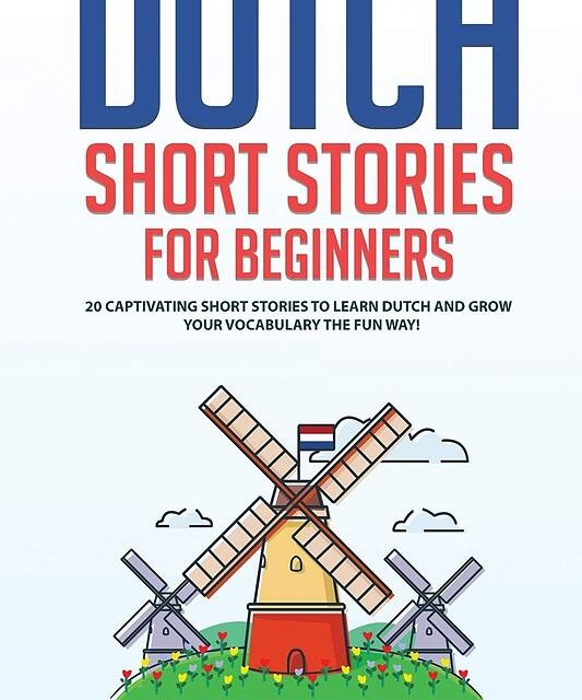 کتاب داستان های مقدماتی هلندی Short Stories in Dutch for Beginners
