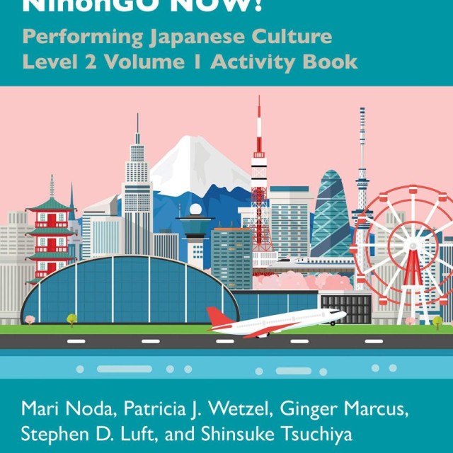 کتاب آموزش ژاپنی 日本語NOW NihonGO NOW Performing Japanese Culture Level 2 Volume 2 Textbook