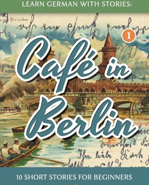 کتاب آموزش آلمانی با داستان Learn German with Stories Ferien in Frankfurt