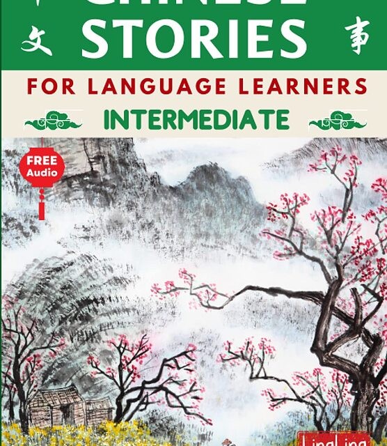 خرید کتاب آموزش چینی با داستان Chinese Stories for Language Learners