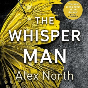 کتاب The Whisper Man رمان انگلیسی نجواگر اثر الکس نورث Alex North