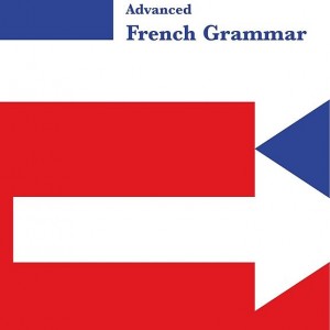 کتاب گرامر پیشرفته فرانسه Advanced French Grammar
