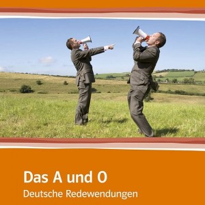 کتاب زبان آلمانی داس اوند او Das A Und O Deutsche Redewendungen