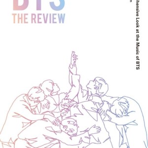 خرید کتاب بی تی اس BTS The Review A Comprehensive Look at the Music of BTS (بررسی آهنگ های بی تی اس)