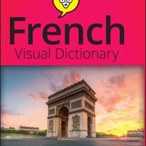 خرید دیکشنری فرانسه انگلیسی French Visual Dictionary For Dummies