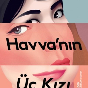 رمان ترکی سه دختر حوا Havva'nın Üç Kızı اثر الیف شافاک