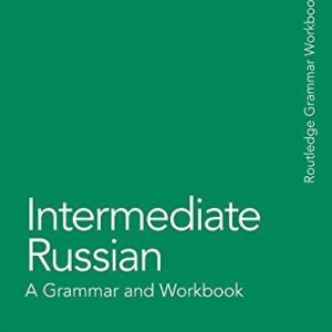 کتاب آموزش روسی سطح متوسط Intermediate Russian A Grammar and Workbook