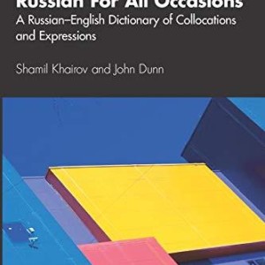 خرید کتاب روسی Russian For All Occasions A Russian-English Dictionary of Collocations and Expressions