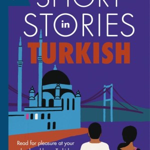 کتاب داستان های مقدماتی ترکی استانبولی Short Stories in Turkish for Beginners
