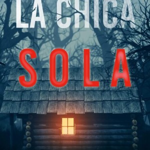 رمان دختر تنها به زبان اسپانیایی La chica sola