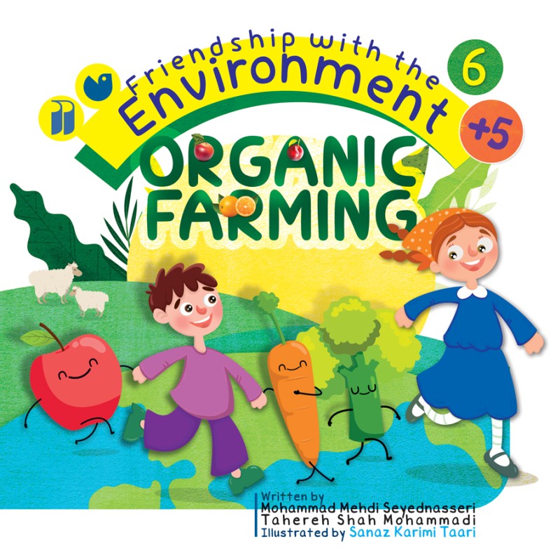6 Friendship with the Environment - Organic Farming
