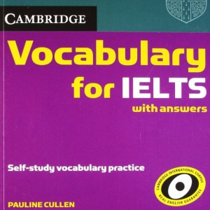 کتاب زبان کمبریج وکبیولری فور آیلتس Cambridge Vocabulary for IELTS